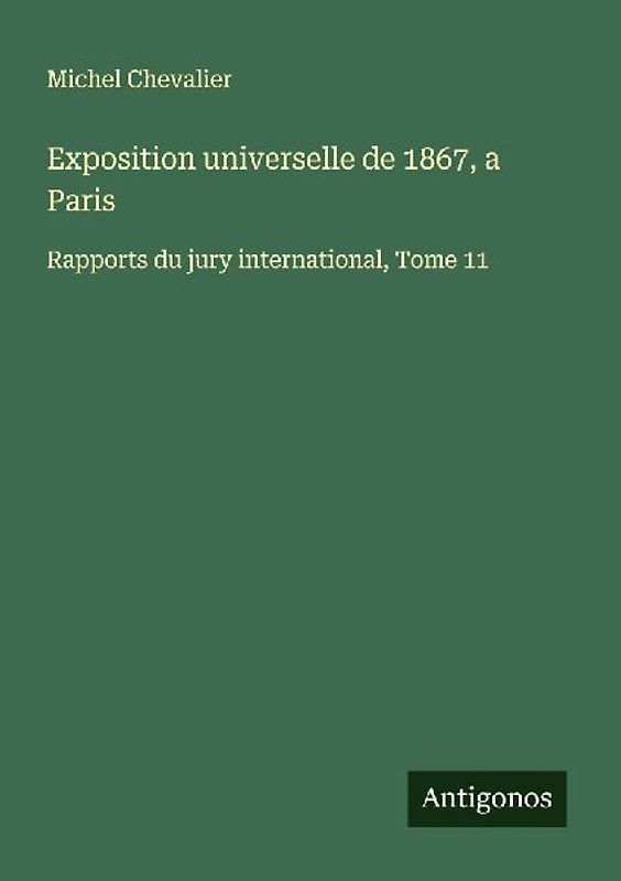 Exposition universelle de 1867, a Paris