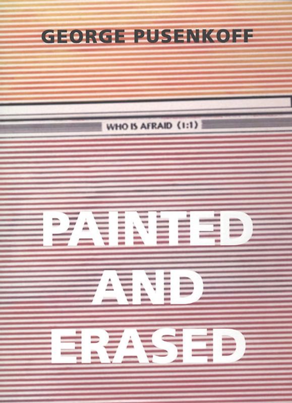 Georg Pusenkoff. Painted and Erased