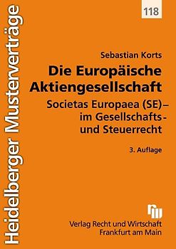 Die Europäische Aktiengesellschaft. Societas Europaea (SE) - im Gesellschafts- und Steuerrecht