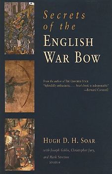 Gibbs, Joseph - Secrets of the English War Bow