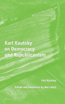 Karl Kautsky on Democracy and Republicanism
