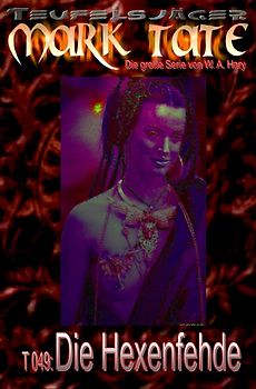 TEUFELSJÄGER MARK TATE / TEUFELSJÄGER Mark Tate 049: Die Hexenfehde