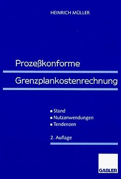 Prozeßkonforme Grenzplankostenrechnung