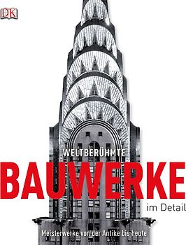 Weltberühmte Bauwerke im Detail