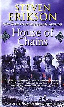 Malazan Book of the Fallen 04. House of Chains - Steven Erikson