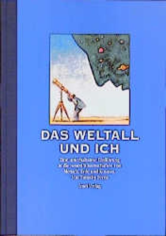 Das Weltall und ich