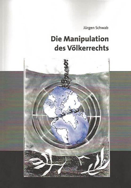 Die Manipulation des Völkerrechts