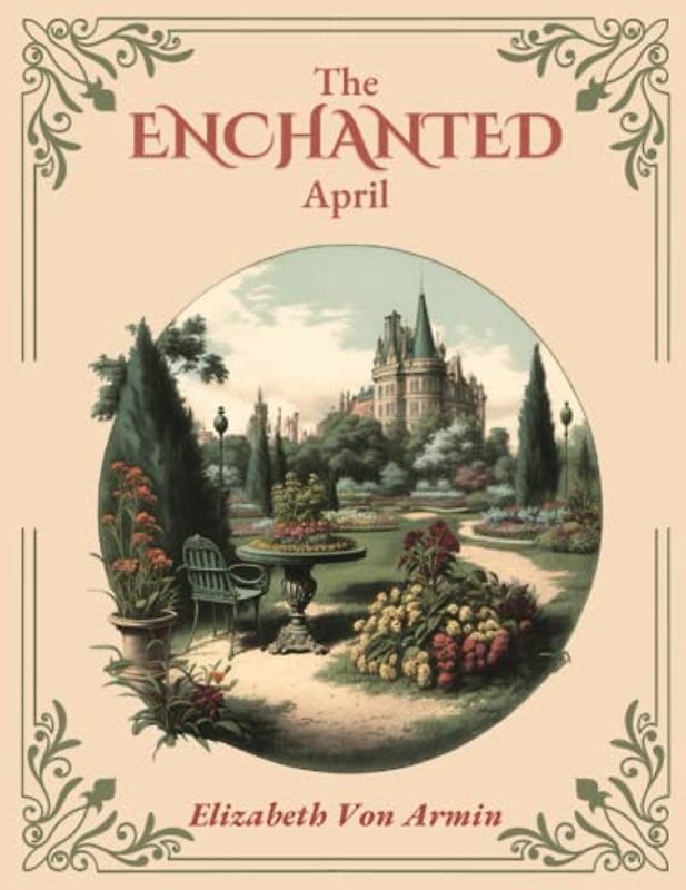 The Enchanted April: Illustrated