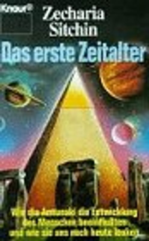 Das erste Zeitalter. Wie die Annunaki die Entwicklung des Menschen beeinflussen