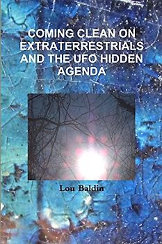COMING CLEAN ON EXTRATERRESTRIALS