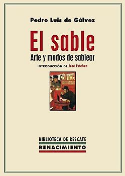 El sable : arte y modos de sablear