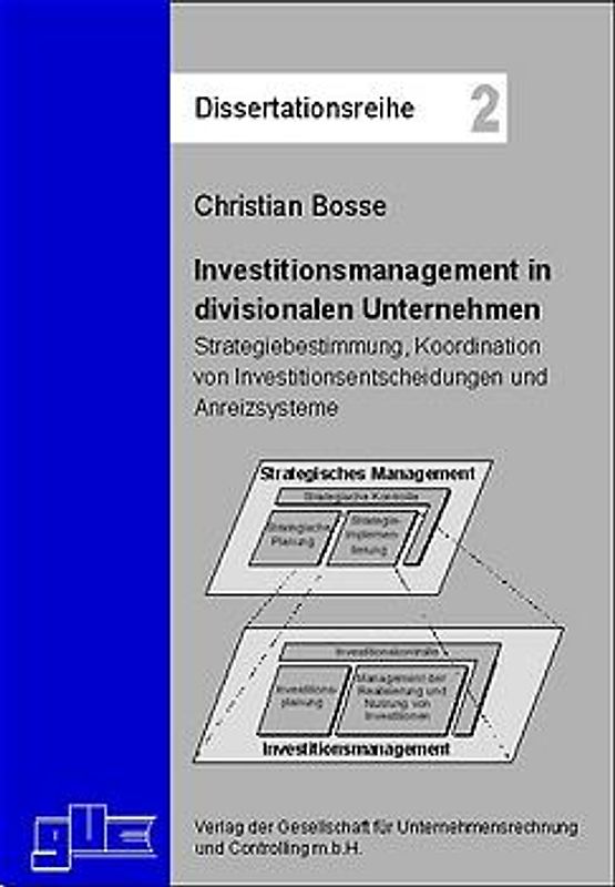Investitionsmanagement in divisionalen Unternehmen