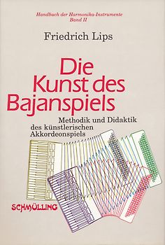 Handbuch der Harmonika-Instrumente / Die Kunst des Bajanspiels