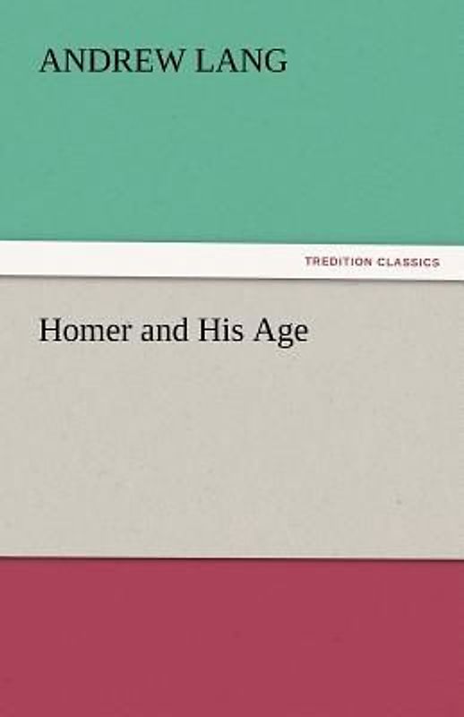 Homer and His Age