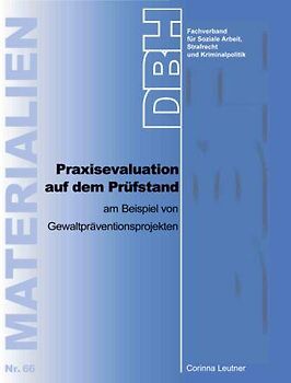 Praxisevaluation auf dem Prüfstand am Beispiel von Gewaltpräventionsprojekten