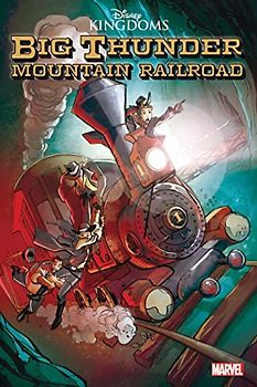 Disney Kingdoms: Big Thunder Mountain Railroad/Tiki Room Gn-TPB