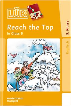 LÜK-Übungshefte / LÜK. Fremdsprachen / 5./6. Klasse - Englisch: Reach the Top!