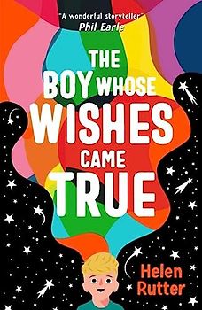 The Boy Whose Wishes Came True
