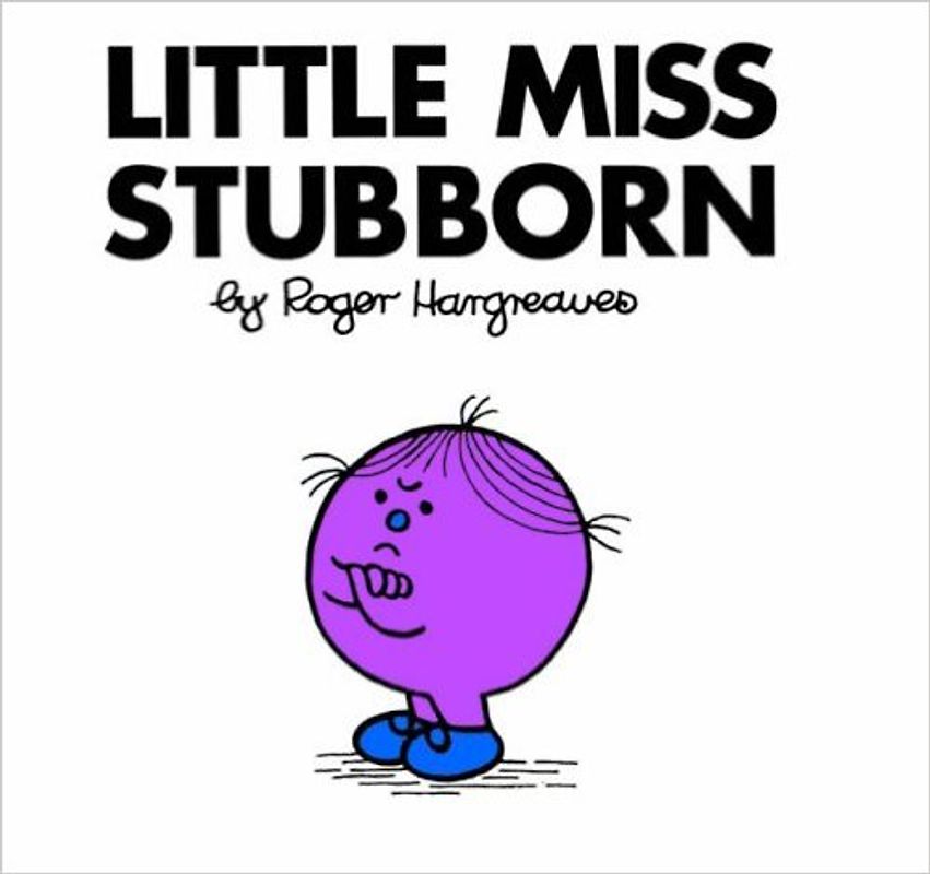 Little Miss Stubborn [Softcover]