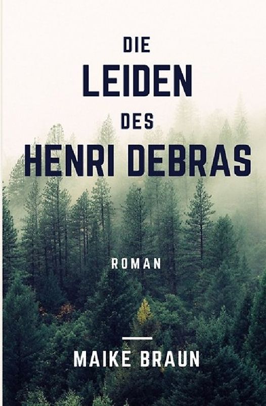 Die Leiden des Henri Debras