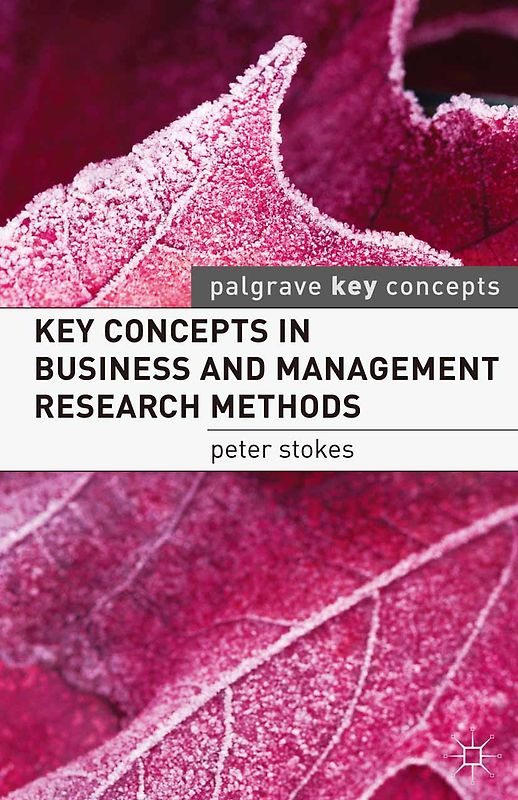 Key Concepts in Business and Management Research Methods