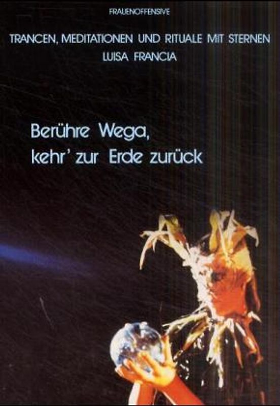 Berühre Wega - Kehr' zur Erde zurück