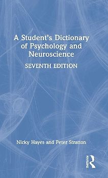A Student's Dictionary of Psychology and Neuroscience