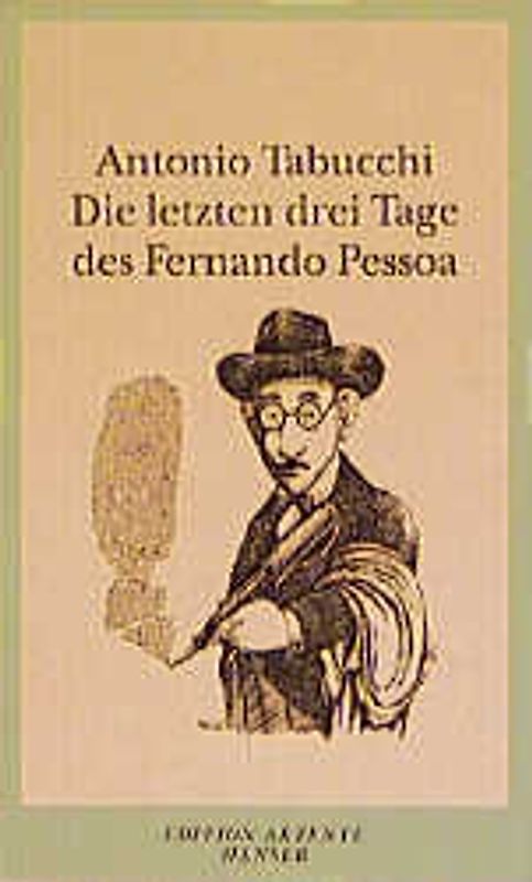 Die letzten drei Tage des Fernando Pessoa