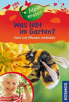 Mein erstes Was lebt im Garten?