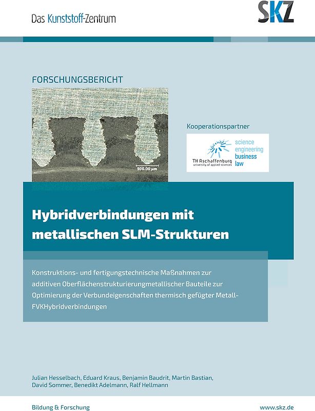 Hybridverbindungen mit metallischen SLM-Strukturen