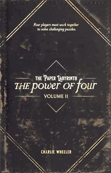 The Paper Labyrinth : The Power of Four Volume II (The Paper Labyrinth Series)
