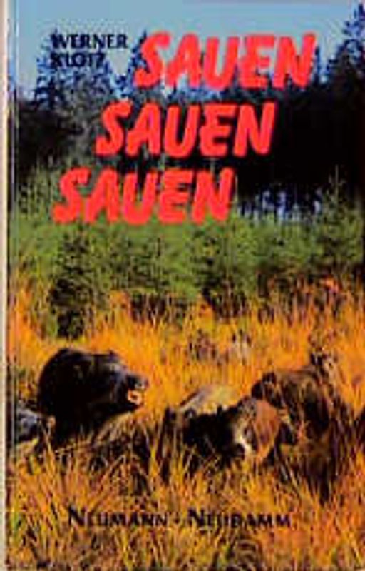 Sauen - Sauen - Sauen