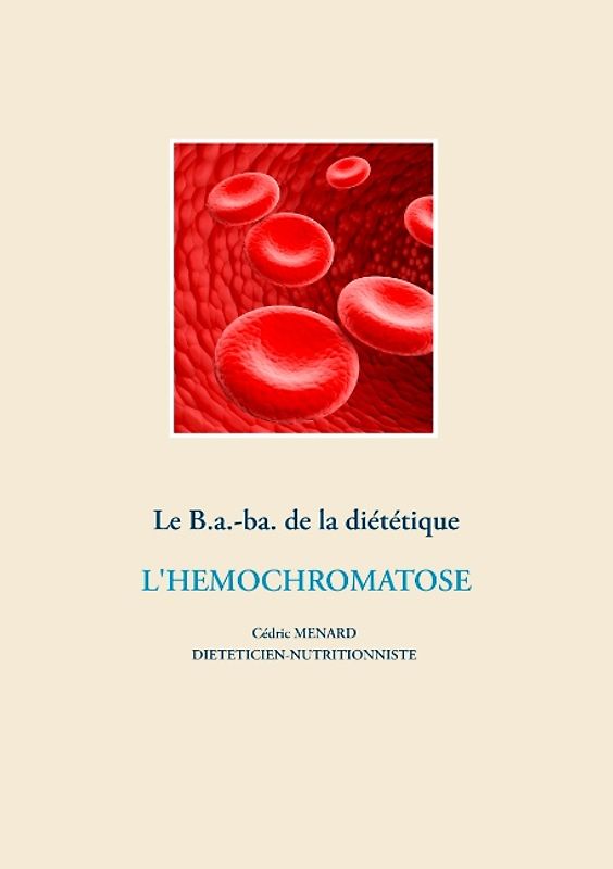Le B.a.-ba. de la diététique pour l'hémochromatose