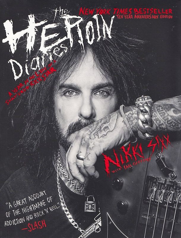The Heroin Diaries - Nikki Sixx [Paperback]