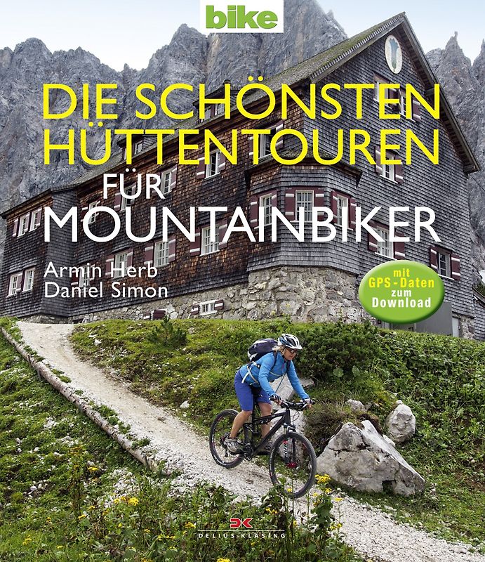 Die schönsten Hüttentouren für Mountainbiker
