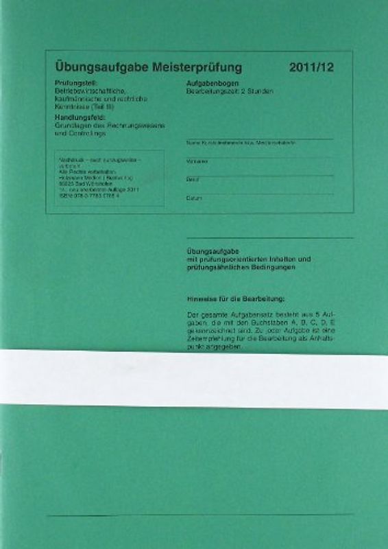 Übungssätze für Teil III der Meisterprüfung mit Lösungsvorschlägen. Für die Vorbereitung auf die Meisterprüfung