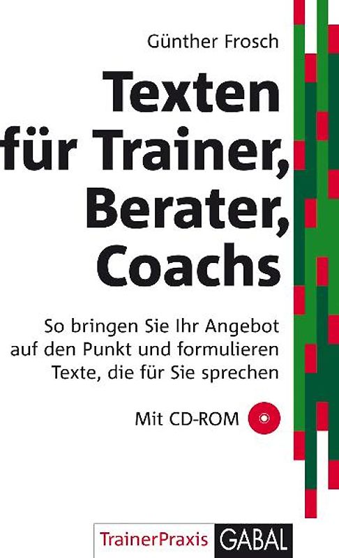 Texten für Trainer, Berater, Coachs