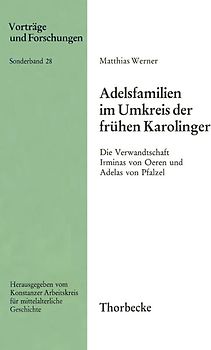 Adelsfamilien im Umkreis der frühen Karolinger