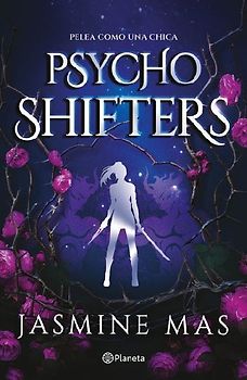 Psycho Shifters: Pelea Como Una Chica (Cruel Shifterverse 1)