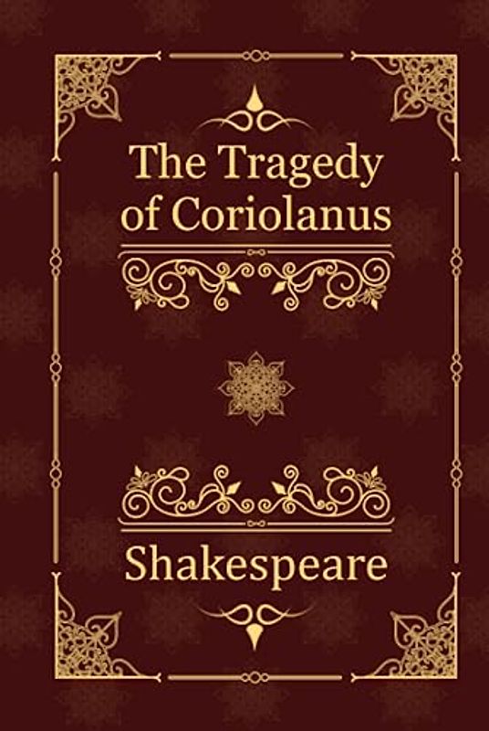 The Tragedy of Coriolanus