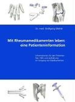 Mit Rheumamedikamenten leben: eine Patienteninformation