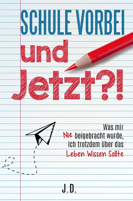 Schule vorbei - und jetzt?!