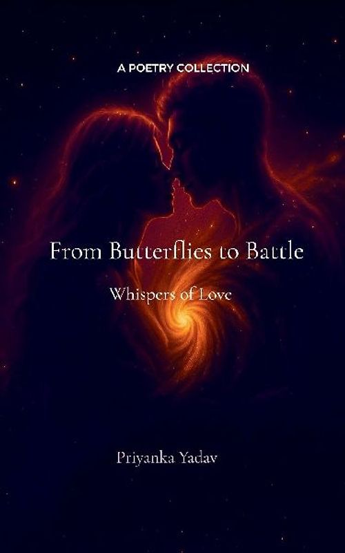 From Butterflies to Battle Whispers of Love