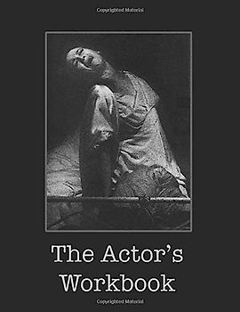 The Actor's Workbook: Keep a full production log
