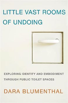 Little Vast Rooms of Undoing