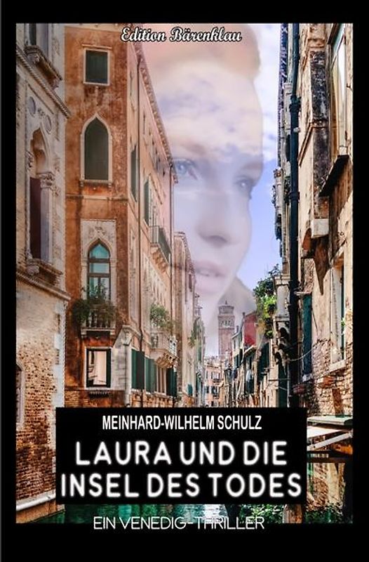 Laura und die Insel des Todes: Ein Venedig Krimi