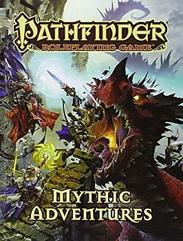 Pathfinder Roleplaying Game: Mythic Adventures