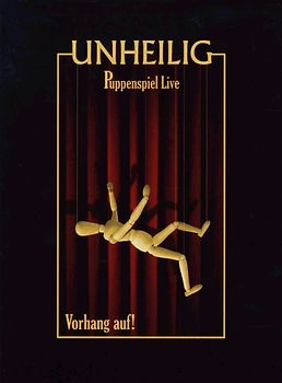 Unheilig - Puppenspiel Live: Vorhang Auf!
