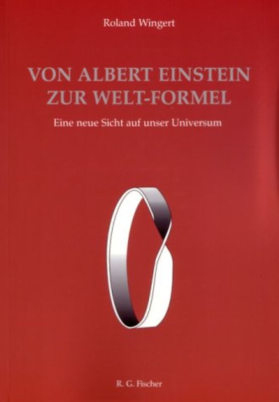 Von Albert Einstein zur Welt-Formel