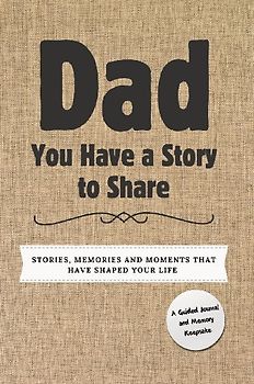 Dad, You Have a Story to Share